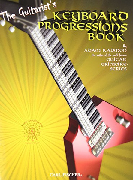 The Guitarist's Keyboard Progressions Book