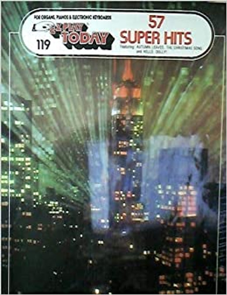 E-Z Play Today #119 - 57 Super Hits