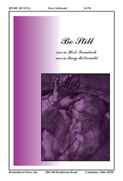 Be Still - Arr. Mary McDonald - SATB and piano