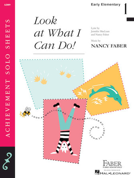 Look at What I Can Do! by  Nancy Faber (Early Elementary Level 1 Piano Solo)