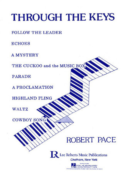 Through The Keys by Robert Pace (Level 1 Piano Solo Collection)