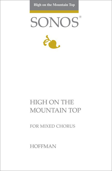 High on the Mountain Top - Arr. Joseph Hoffman - SSATB