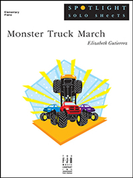 Monster Truck March by Elizabeth Gutierrez