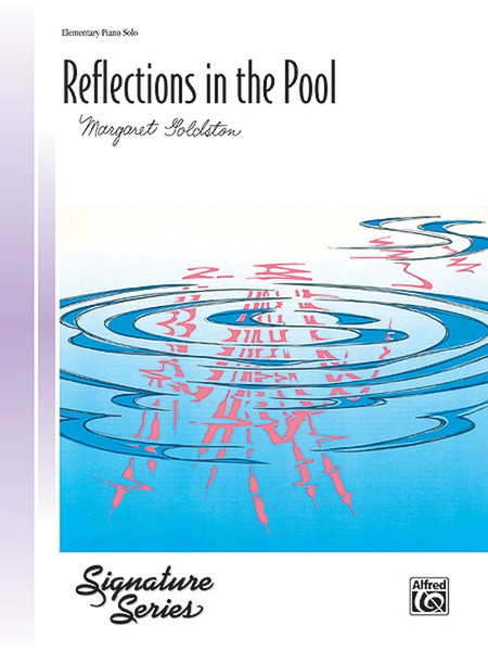 Reflections In The Pool by Margaret Goldston (Elementary Piano Solo)