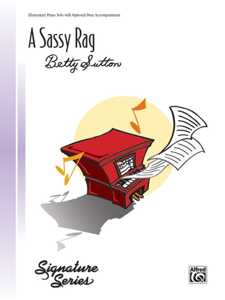 A Sassy Rag by Betty Sutton (Elementary Piano Solo)