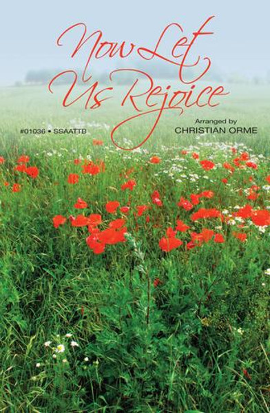 Now Let Us Rejoice - Arr. Christian Orme - SSAATTB and Piano