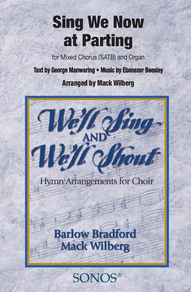 Sing We Now at Parting - Arr. Mack Wilberg - SATB and Organ