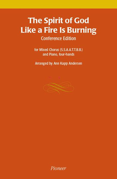 The Spirit of God Like a Fire is Burning - Arr. Ann Kapp Andersen - SSATTBB and Piano, 4 hands