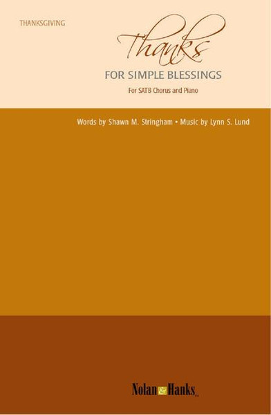 Thanks for Simple Blessings - Arr. Lynn Lund - SATB and Piano