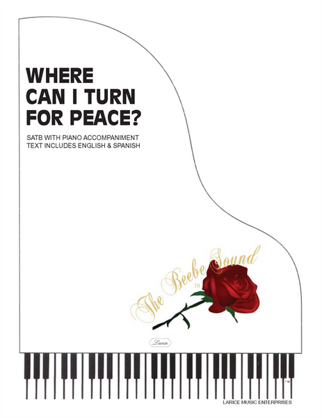 Where Can I Turn for Peace (English and Spanish) - Arr. Larry Beebe - SATB and Piano