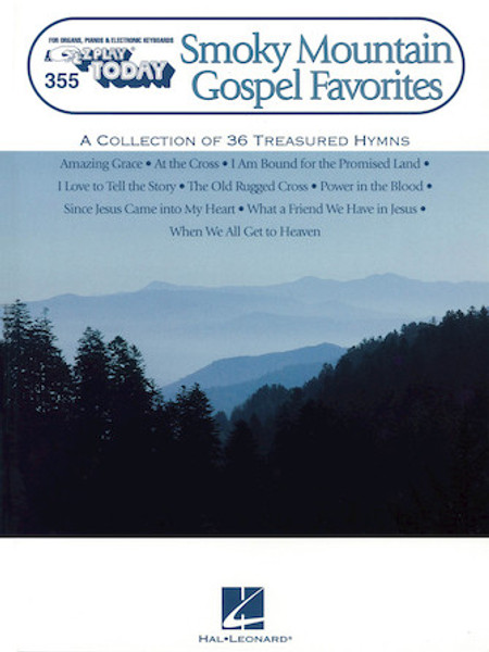 E-Z Play Today #355 - Smoky Mountain Gospel Favorites