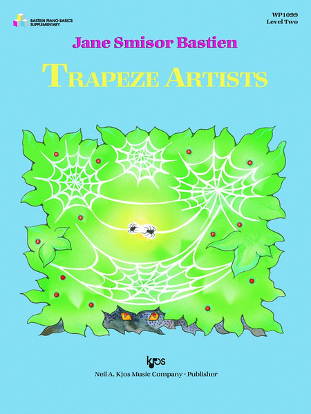 Trapeze Artists by Jane Smisor Bastien (Level Two Piano Solo)