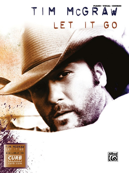 Tim McGraw - Let It Go - Piano / Vocal / Guitar Songbook