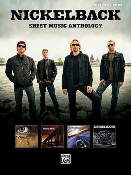 Nickelback - Sheet Music Anthology - Piano / Vocal / Chords Songbook