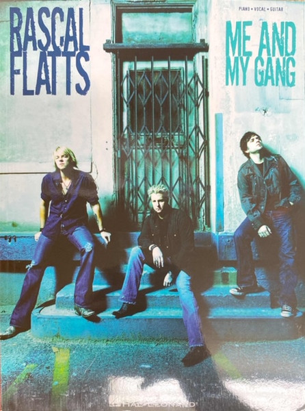 Rascal Flatts - Me and My Gang - Piano / Vocal / Guitar Songbook