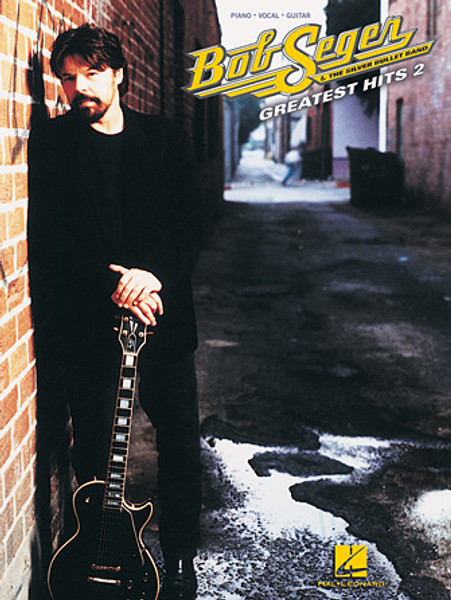 Bob Seger - Greatest Hits 2 - Piano / Vocal / Guitar Songbook
