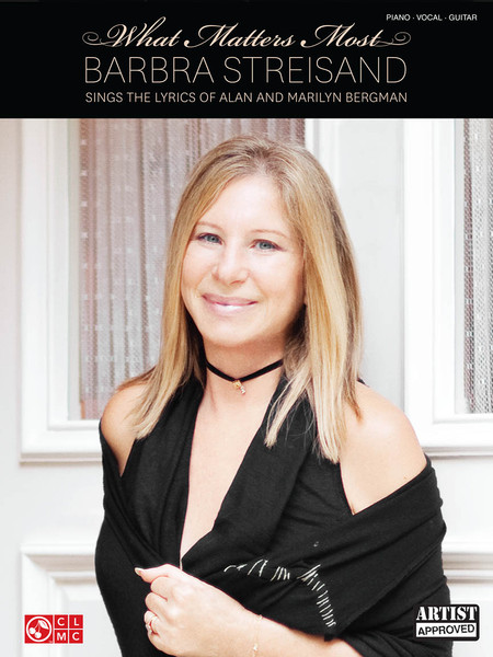 Barbra Streisand - What Matters Most (Sings the Lyrics of Alan and Marilyn Bergman) - Piano / Vocal / Guitar Songbook