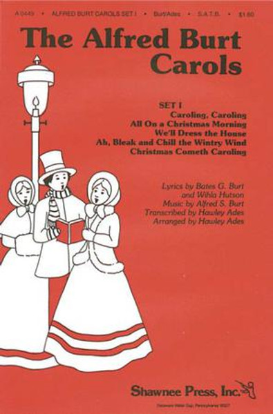 The Alfred Burt Carols Set I - SATB