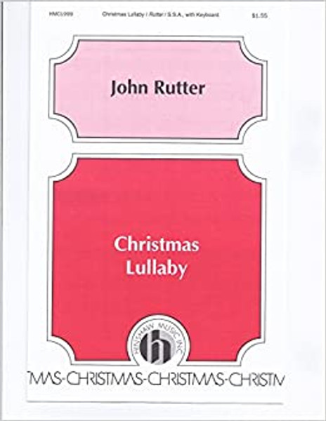 Christmas Lullaby - arr. Rutter - SATB