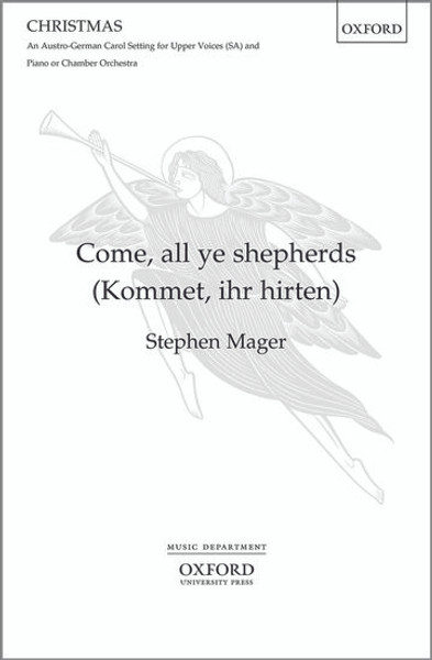 Come, All Ye Shepherds - arr. Mager - SATB