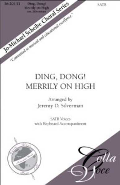 Ding, Dong! Merrily on High - arr. Silverman - SATB