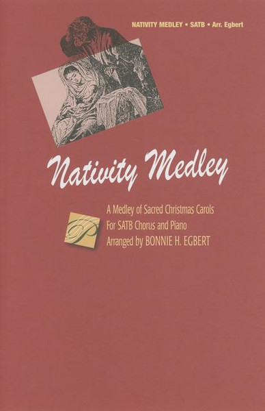 Nativity Medley - arr. Egbert - SATB