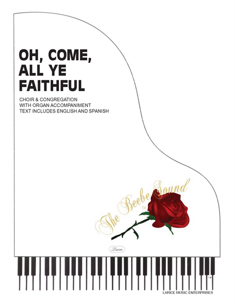 O Come All Ye Faithful - arr. Beebe - SATB