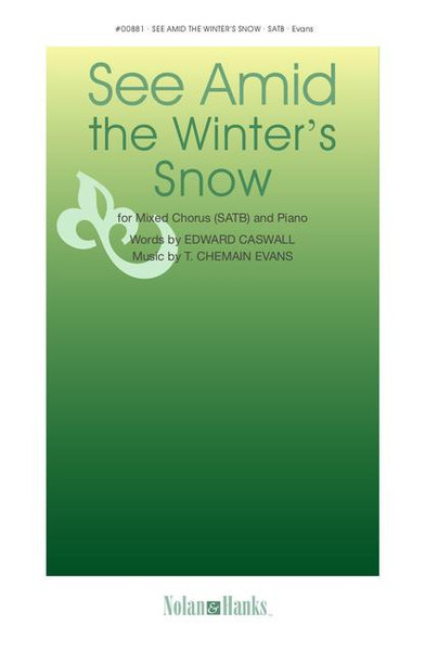 See Amid the Winter's Snow - arr. Evans - SATB