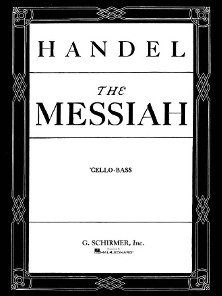 Handel's The Messiah (Oratorio, 1741) - Cello/Bass