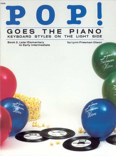 Pop! Goes the Piano Bk. 2