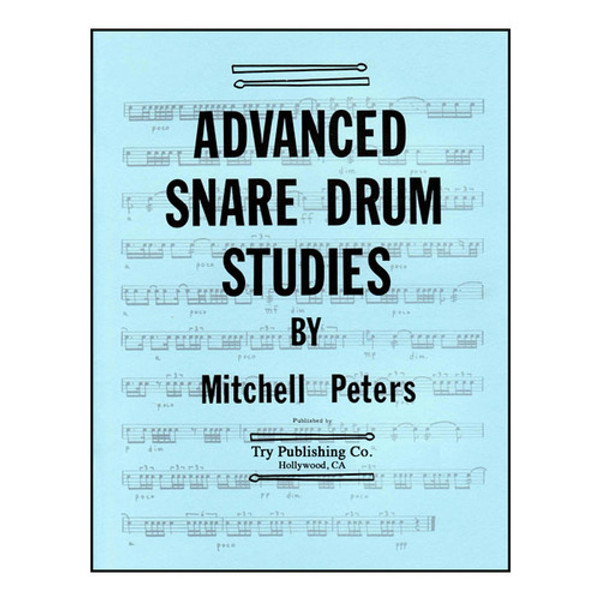 Advanced Snare Drum Studies - by Mitchell Peters