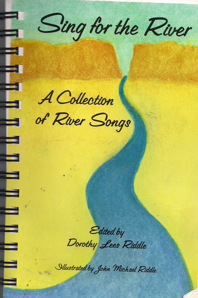 Sing for the River: A Collection of River Songs