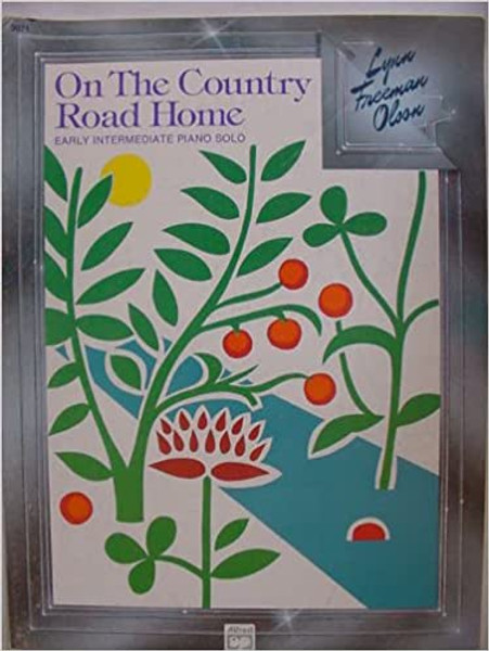 On The Country Road Home arr. Lynn Freeman Olson (Early Int. Piano)