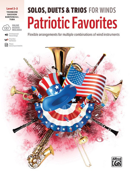 Solos, Duets & Trios for Winds: Patriotic Favorites - Trombone/Bassoon/Baritone B.C./Tuba (Level 2-3)