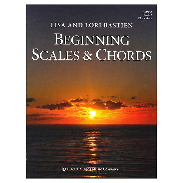 Beginning Scales & Chords Book 2 (Elementary) by Lisa and Lori Bastien