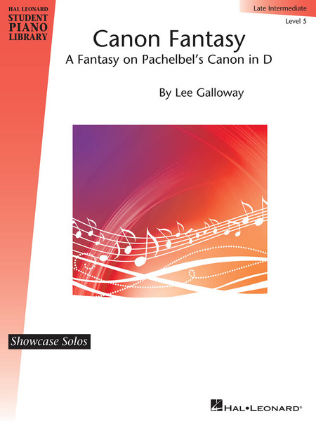 Canon Fantasy - A Fantasy on Pachelbel's Canon in D - Late Intermediate