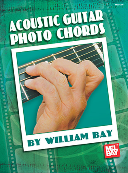 Mel Bay's Acoustic Guitar Photo Chords 