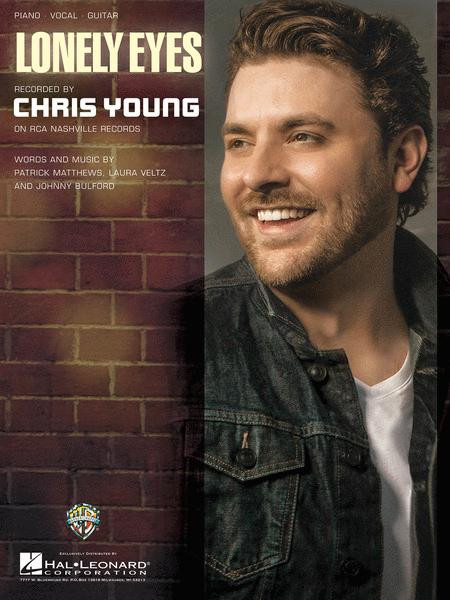 Chris Young - Lonely Eyes for Piano/Vocal/Guitar