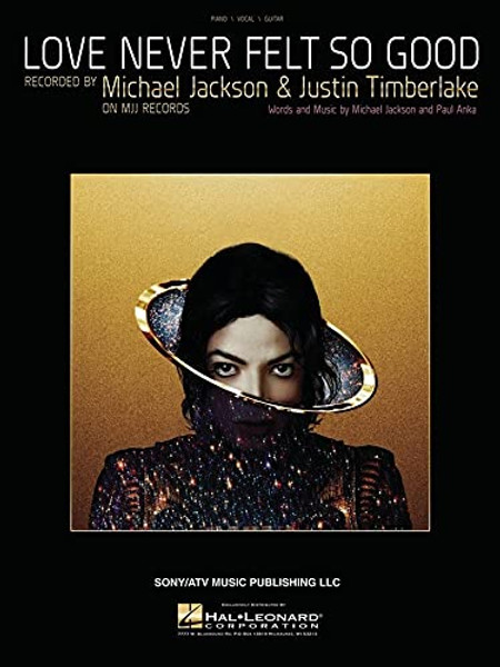 Michael Jackson & Justin Timberlake - Love Never Felt So Good for Piano/Vocal/Guitar