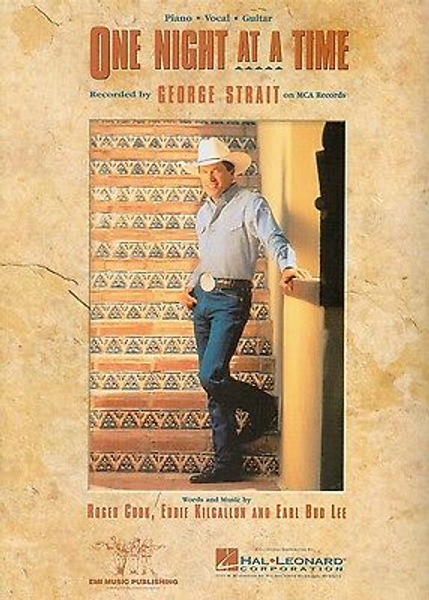 George Strait - One Night At A Time for Piano/Vocal/Guitar