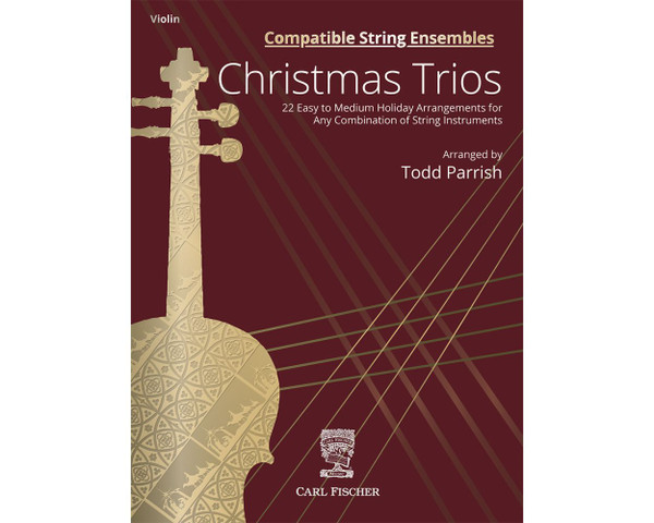 Compatible String Ensembles: Christmas Trios - Violin Parts