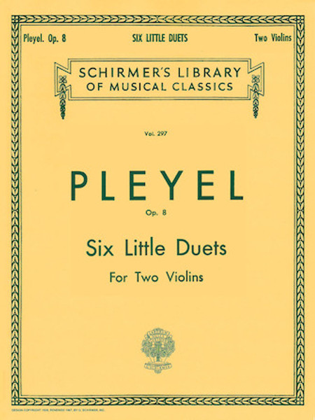 Pleyel - Six Little Duets Op. 8 - Schirmer Library of Classics Vol. 297 (Violin) 