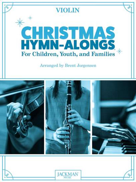 Christmas Hymn-Alongs for Violin