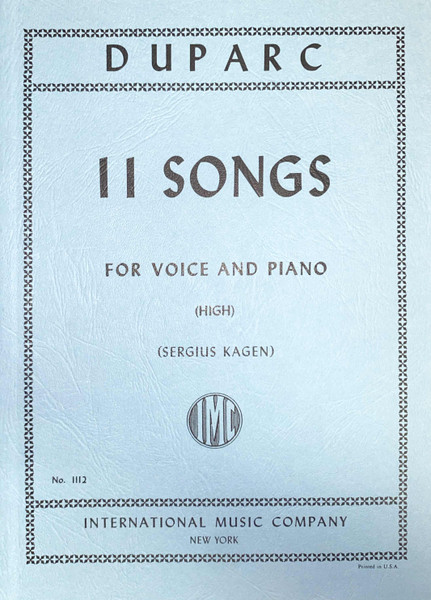 Duparc - 11 Songs for Voice and Piano - High - Sergius Kagen - International Edition