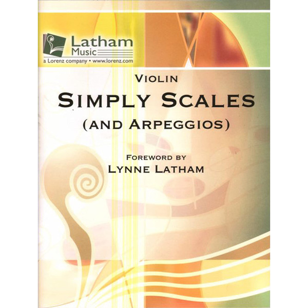 Simply Scales (and Arpeggios) for Violin
