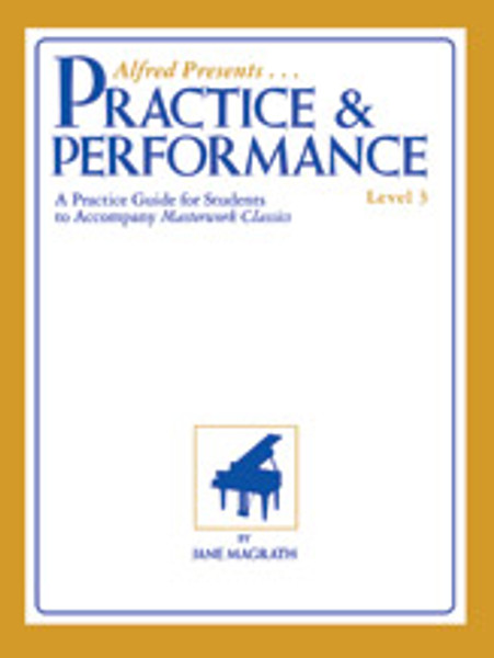 Alfred's Basic Piano Library: Practice & Performance Book 3