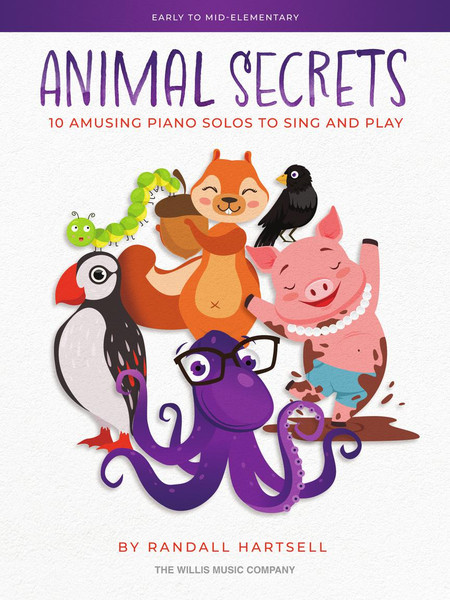 Animal Secrets - Early to Mid-Elementary Piano Songbook
