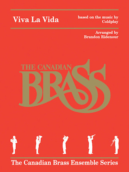  Canadian Brass Ensemble Series: Viva La Vida - Brass Quintet Score