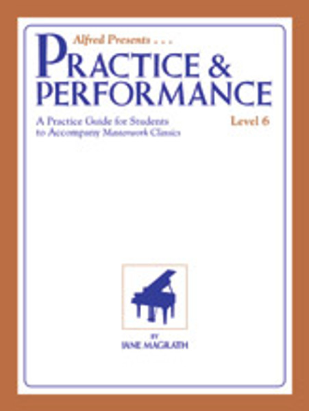 Alfred's Basic Piano Library: Practice and Performance - Level 6