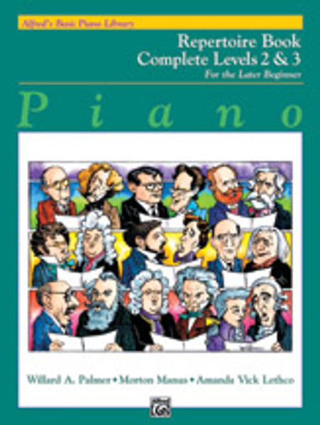 Repertoire Book - Levels 2 & 3 (Alfred's Basic Piano Library Complete for the Later Beginner)